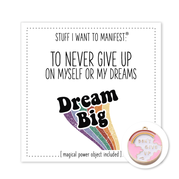 Manifest : TO NOT GIVE UP ON MY DREAMS