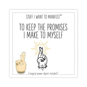 Manifest :To Keep Promises I Make to Myself