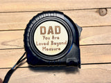 Tape Measure for Dads / Grandpas (Options Available)