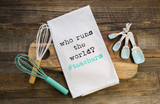 Who Runs the World? #teachers | Gift Towel