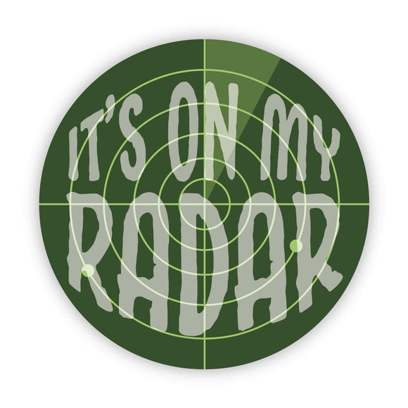 It's on my radar