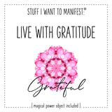 Manifest: To Live With Gratitude
