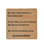 Can I Drink Alcohol On This Medication? Fun Coasters