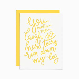 Frankie & Claude - Tears Run Down My Leg Letterpress Card