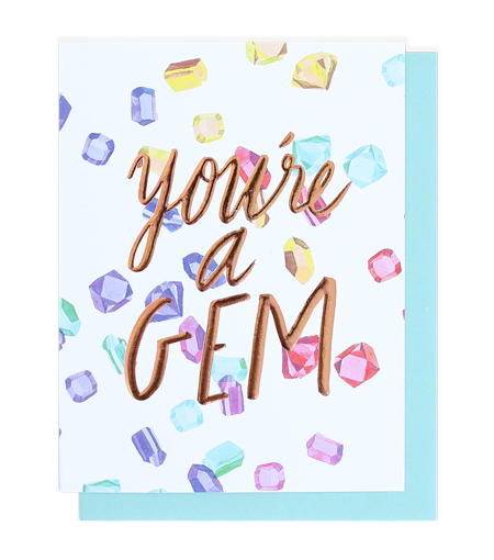 You’re A Gem Rose Gold Foil Embossed Card