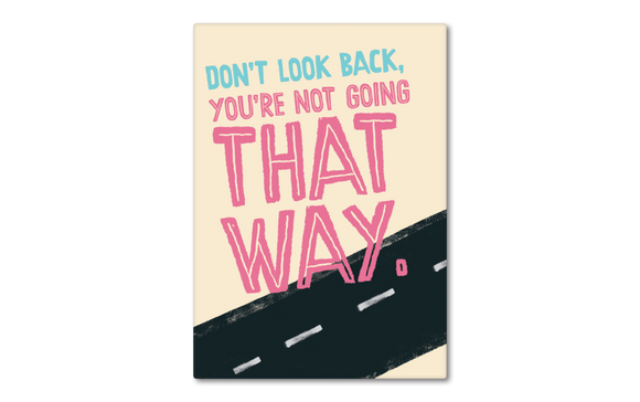 Don't Look Back Magnet