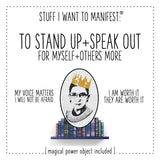 Manifest Card: To Stand Up + Speak Up