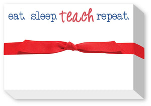 Eat Sleep Teach Repeat Big & Bold Notepad