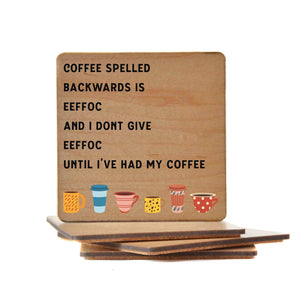 Coffee Spelled Backwards Fun Wood Coasters