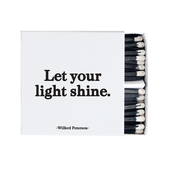 Quotable - Matchboxes - X109 - Let Your Light Shine (Wilferd Peterson)