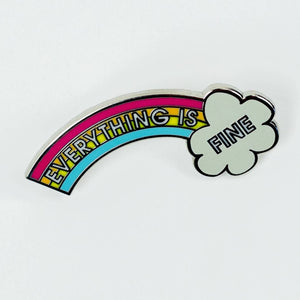 Everything is Fine Enamel Pin