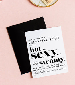 Hot Sexy and Steamy Sarcastic Valentine's Day Card