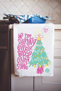 Everybody Gonna Shine Towel