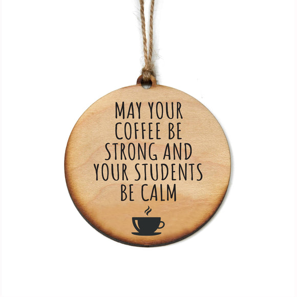 Calm Students Ornament Teacher Gift