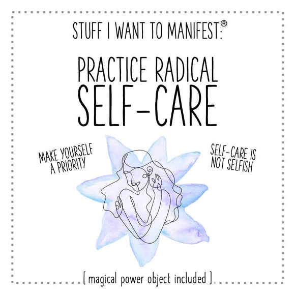 Manifest Card: To Practice Radical Self-Care